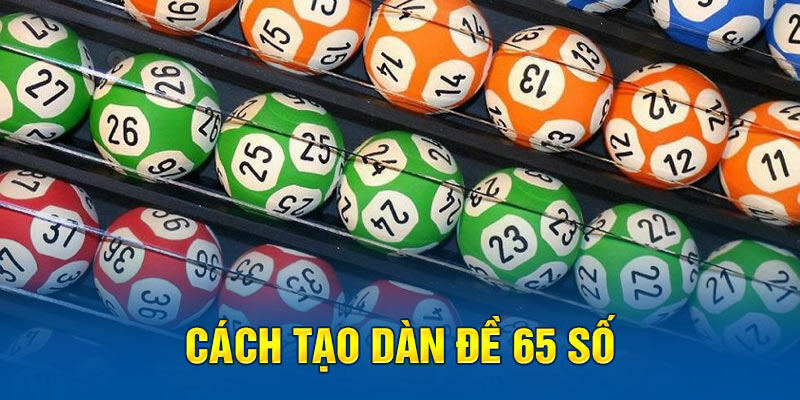 Dàn Đề 65 Số - Chiến Lược Chơi Lô Đề Hiệu Quả Từ A đến Z 3 Áp dụng quy tắc chọn ra những con số may mắn